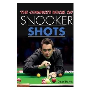 David Horrix: The Complete Book of Snooker Shots