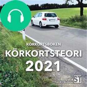 Svea Trafikutbildning Körkortsboken Körkortsteori 2021, Ljudbok