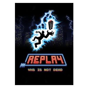 Replay: VHS is not dead (PC)