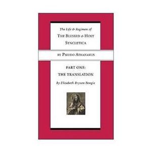 Pseudo-Athanasius, Mary Schaffer: The Life and Regimen of the Blessed Holy Syncletica, Part Two