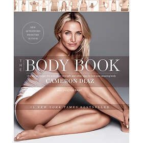 The Body Book: The Law of Hunger, the Science of Strength, and Other W