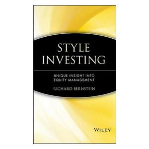 R Bernstein: Style Investing Unique Insight into Equity Management