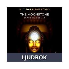 Saga Egmont B. J. Harrison Reads The Moonstone, Ljudbok