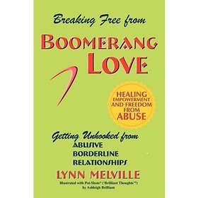Lynn Melville: Breaking Free from Boomerang Love