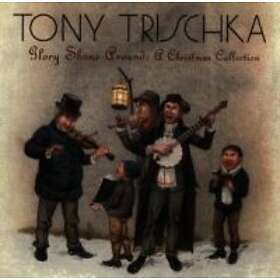 Trischka Tony: Glory Shone Around Christmas...