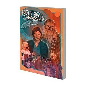 Marc Guggenheim: Star Wars: Han Solo & Chewbacca Vol. 2 The Crystal Run Part Two