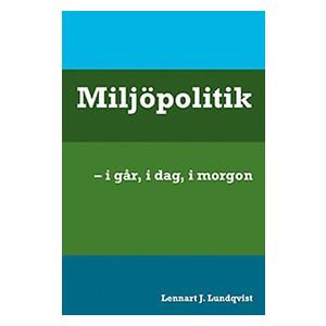 Miljöpolitik I Går, Dag, Morgon
