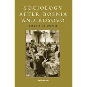 Sociology after Bosnia and Kosovo