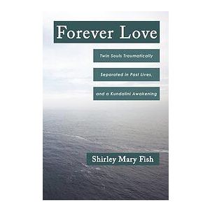 Shirley Mary Fish: Forever Love