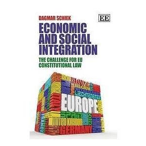 Dagmar Schiek: Economic and Social Integration