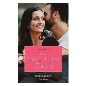 From Tropical Fling To Forever (Mills & Boon True Love) (How to Make a Wedding, Book 2)