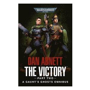 Dan Abnett: The Victory: Part Two