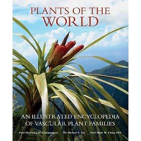 Mr Maarten J M Christenhusz, Prof Michael F Fay, Mr Mark W Chase: Plants of the World