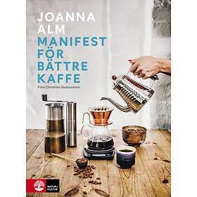 Manifest För Bättre Kaffe