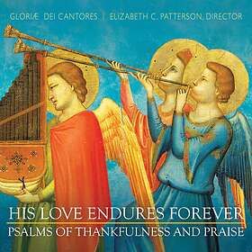 Gloriae Dei Cantores: His Love Endures Forever
