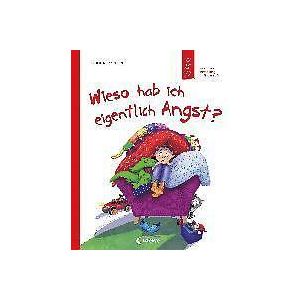 Dagmar Geisler: Wieso hab ich eigentlich Angst?