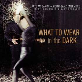 Kate McGarry What To Wear In The Dark CD