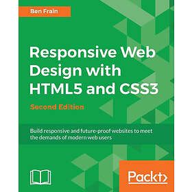 Ben Frain: Responsive Web Design with HTML5 and CSS3