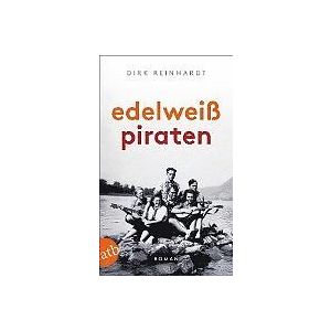 Dirk Reinhardt: Edelweisspiraten
