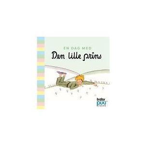 En Dag Med Den Lille Prins Antoine De Saint-Exupéry Språk: Danska