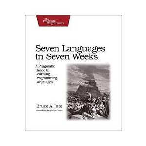 Bruce A Tate: Seven Languages in Weeks