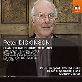 Dickinson Peter: Chamber & Instrumental Music