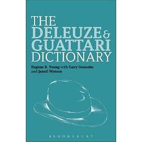 Eugene B Young: The Deleuze and Guattari Dictionary