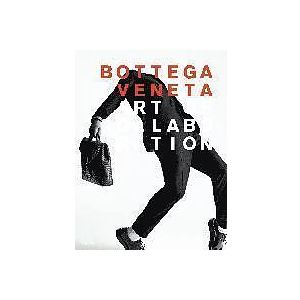 Tomas Maier: Bottega Veneta: Art of Collaboration