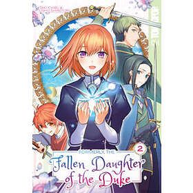 Saki Ichibu: Formerly, the Fallen Daughter of Duke, Volume 2