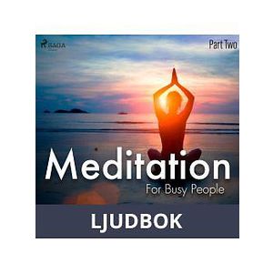 Meditation For Busy People – Part Two, Ljudbok