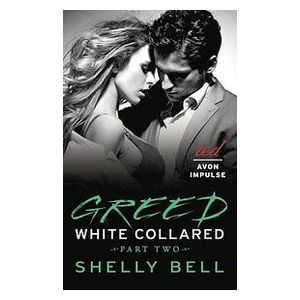 White Collared Part Two: Greed