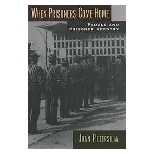 Joan Petersilia: When Prisoners Come Home