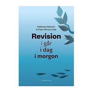 Katarina Rahnert, Peter Öhman: Revision i går, dag, morgon