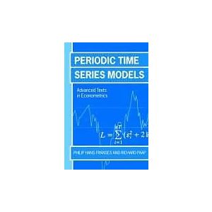 Philip Hans Franses: Periodic Time Series Models