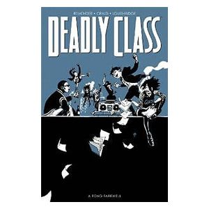 Deadly Class, Volume 12: A Fond Farewell, Part Two