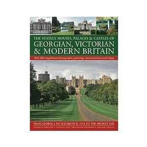 Stately Houses, Palaces And Castles Of Georgian, Victorian And Modern