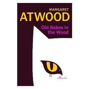 Margaret Atwood: Old Babes in the Wood
