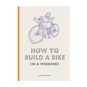 Alan Anderson: How to Build a Bike (in Weekend)